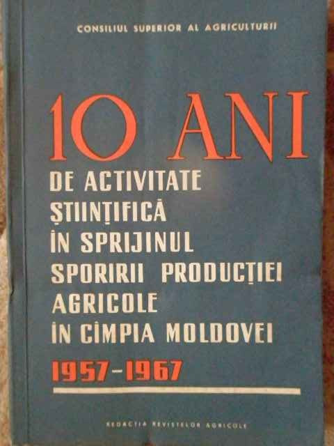 10 Ani De Activitate Stiintifica In Sprijinul Sporirii Produc - Colectiv ,305080