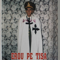 EROU PE TISA de GENERAL ION OGIOLAN , 2003 , DEDICATIE *