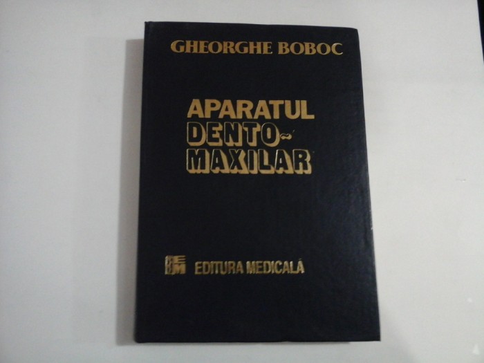APARATUL DENTO-MAXILAR (Formare si dezvoltare) - Gheorghe BOBOC