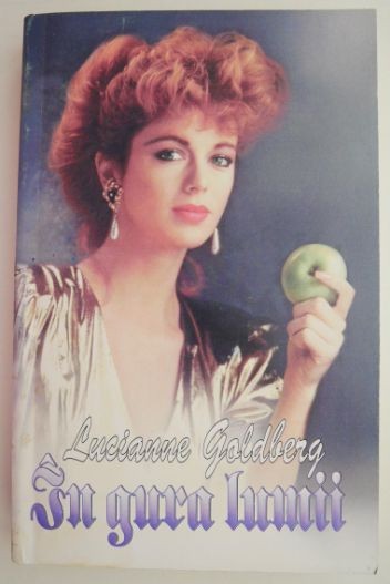 In gura lumii &ndash; Lucianne Goldberg
