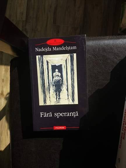 FARA SPERANTA,NADEJDA MANDELSTAM