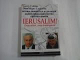 IERUSALIM ! Oras sfant, oras insangerat - Larry Collins / Dominique Lapierre