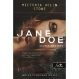 Jane Doe - Sz&uuml;rke kiseg&eacute;r? - Victoria Helen Stone