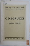 Opere Alese C. Negruzzi - Studii Literare, Critica Literara - Carte Noua/Anticariat