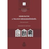 Szerb iratok a trianoni b&eacute;keszerződ&eacute;sről - Dokumentumok - Horny&aacute;k &Aacute;rp&aacute;d