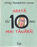 Nicky Hambleton-Jones - Arata cu 10 ani mai tinara!