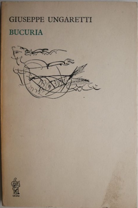 Bucuria &ndash; Giuseppe Ungaretti