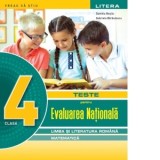 Teste pentru Evaluarea Nationala. Limba si literatura romana, matematica. Clasa a IV-a