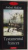 Andrei Makine - Testamentul francez, 2002, Polirom