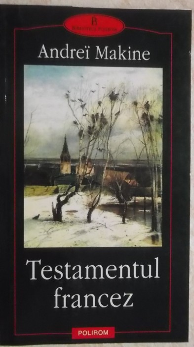 Andrei Makine - Testamentul francez