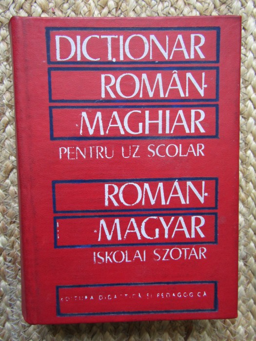 DICTIONAR ROMAN - MAGHIAR PENTRU UZ SCOLAR de BELA KELEMEN