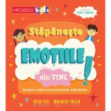 Stapaneste emotiile din tine! Despre cultivarea prieteniei adevarate, Beth Cox, Natalie Costa, Niculescu