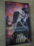 INDRAZNESTE SA DORESTI-CARLY PHILLIPS