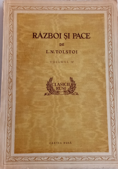 RĂZBOI ȘI PACE - VOL. IV-CARTEA RUSĂ