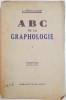 ABC DE LA GRAPHOLOGIE J. CREPIEUX JAMIN 1929, franceza, Psihologie, brosata