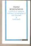 Franz Rosenzweig-Carticica despre mintea omeneasca sanatoasa si bolnava