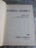 ENERGIA ATOMICA - IOAN URSU