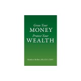 Grow Your Money Protect Your Wealth