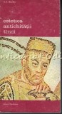 Estetica Antichitatii Tirzii - V.V. Bicikov, Meridiane 1984, Album Pictura Arta, 419 pagini