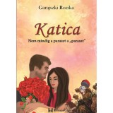 Katica - Garajszki Rozika