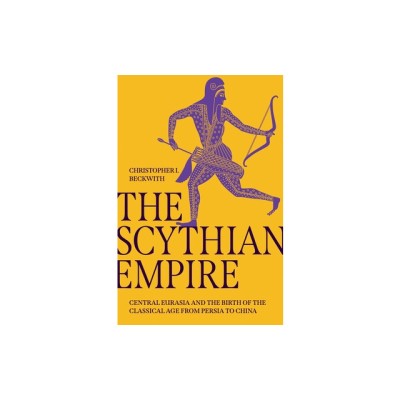 The Scythian Empire: Central Eurasia and the Birth of the Classical Age from Persia to China foto