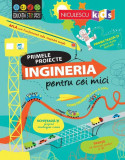 Primele proiecte. Ingineria pentru cei mici - Paperback brosat - Darran Stobbart, Eddie Reynolds - Niculescu