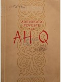 Lu Sin - Adevarata poveste a lui Ah Q (Editia: 1954)