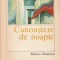 ALEXANDRU IVASIUC - CUNOASTERE DE NOAPTE