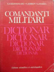 Comandanti Militari Dictionar - C.cazanisteanu, V.zodian A.pandea ,525095 foto