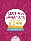 Lecția de sănătate pentru copiii de 8-9 ani (vol. 3) - ***