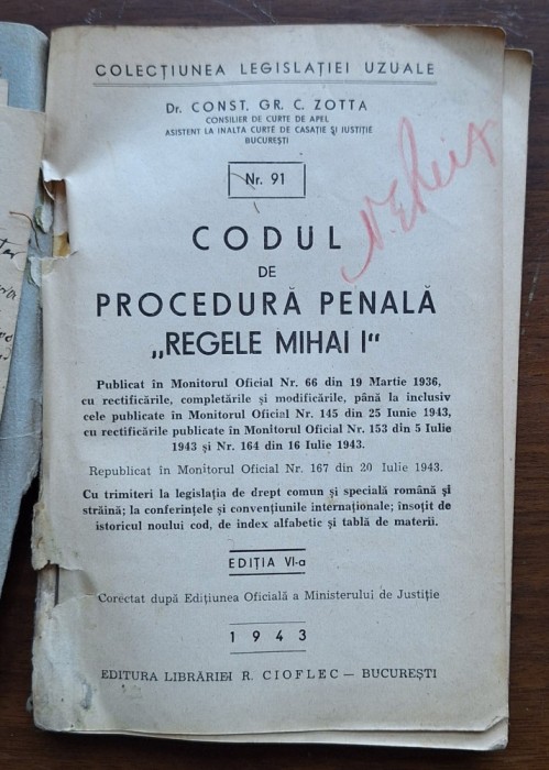 Codul de procedură penală &bdquo;Regele Mihai I&rdquo; &ndash; Zotta &ndash; ed. VI, 1943, R. Cioflec