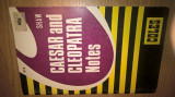 Caesar and Cleopatra de G.B. Shaw - Notes by Arthur Garrison (Coles Notes, 1998)