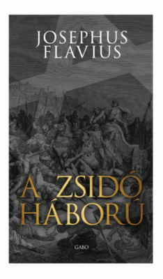 A zsid&amp;oacute; h&amp;aacute;bor&amp;uacute; - Josephus Flavius foto