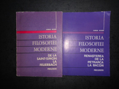 FLORICA NEAGOE - ISTORIA FILOSOFIEI MODERNE. PRELEGERI 2 volume foto