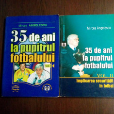 35 DE ANI LA PUPITRUL FOTBALULUI -2 Vol.- Mircea Angelescu (autograf) -2001-2003