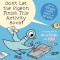 Don&#039;t Let the Pigeon Finish This Activity Book!