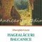 Hagealacuri Balcanice - Gheorghita Ciocioi