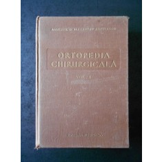 ALEXANDRU RADULESCU - ORTOPEDIA CHIRURGICALA volumul 1