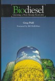 Greg Pahl, Biodiesel &ndash; growing a new energy economy