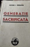 GENERATIE SACRIFICATA-VICTOR I DELEANU 1940