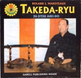 TAKEDA RYU: JU-JITSU AIKI-DO-ROLAND J. MAROTEAUX-275519