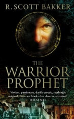 The Warrior Prophet/Richard Scott Bakker foto