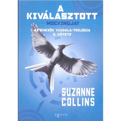 A kiv&amp;aacute;lasztott - Az &amp;Eacute;hezők Viadala-tril&amp;oacute;gia 3. k&amp;ouml;tete - Suzanne Collins foto