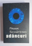 Ad&acirc;ncuri &ndash; Aut. Frank Sch&auml;tzing, Trad. Ramona Ioana Tarka, Ed. Rao Class, 2007