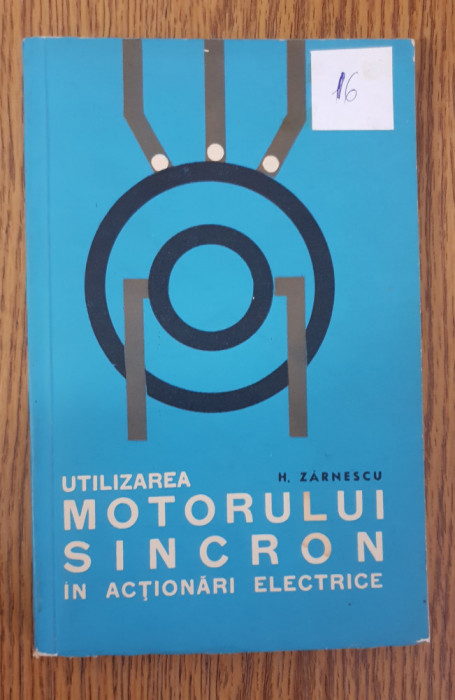 Utilizarea motorului sincron &icirc;n acționări electrice - H. Zărnescu