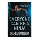 Everyone Can Be a Ninja