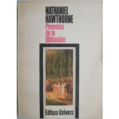 Povestea de la Blithedale &ndash; Nathaniel Hawthorne