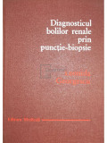 Leonida Georgescu - Diagnosticul bolilor renale prin punctie-biopsie (Editia: 1978)