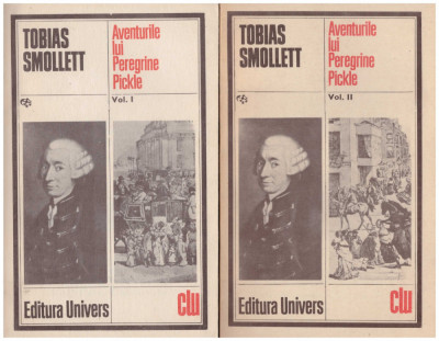 Tobias Smollett - Aventurile lui Peregrine Pickle - vol. I, II - 126658 foto