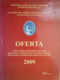 Gheorghe Sin - Oferta. Cercetari stiintifice pentru transfer tehnologic in agricultura (2009)